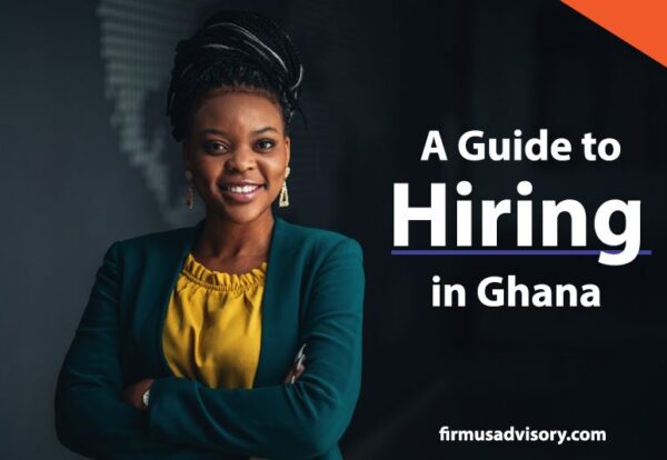 Guide_to_Hiring_in_Ghana_FirmusAdvisory