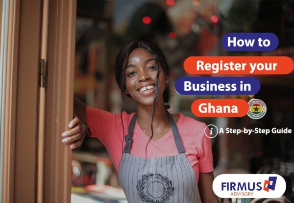 Register_Business_in_Ghana_Firmus_Advisory