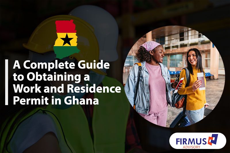 Ghana_Work_Permit_Firmus_Advisory